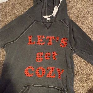 “Let’s get cozy” sweat shirt